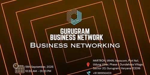 GURUGRAM BUSINESS NETWORK | BUSINESS NETWORKING 2026