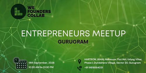 Entrepreneurs Meetup by We Founders Collab Gurugram 2026