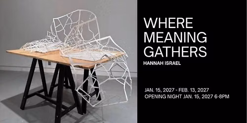 Art Opening: Where Meaning Gathers