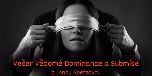 Ve\u010der V\u011bdom\u00e9 Dominance a Submise