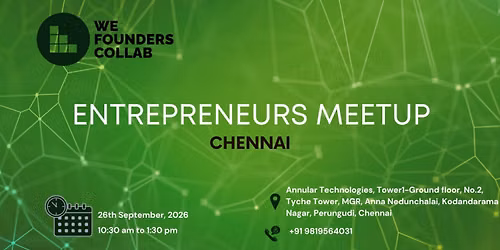 Entrepreneurs Meetup by We Founders Collab Chennai 2026