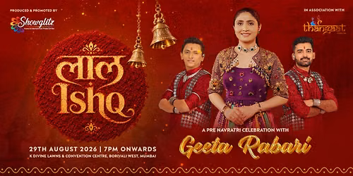 Laal Ishq with Geeta Rabari by Showglitz x Thangaat
