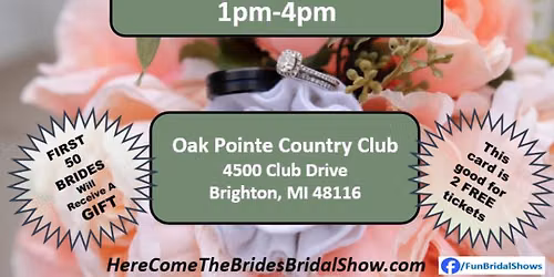 Here Come The Brides Bridal Show at Oak Pointe Country Club