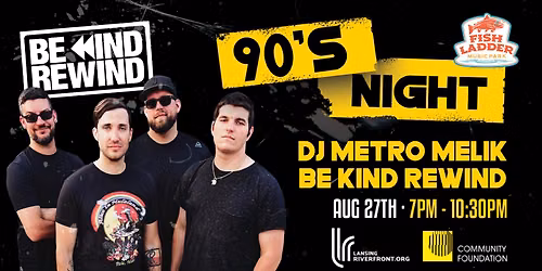 90's Night w\/ Be Kind Rewind & DJ Metro Melik