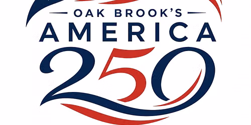 Oak Brook's America 250 Celebration
