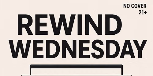 Rewind Wednesdays Wine Down & Whiskey Specials @ Anthem Orlando