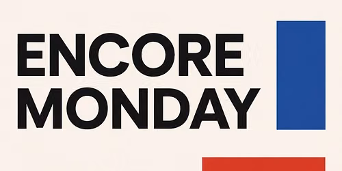 Encore Mondays @ Anthem Orlando