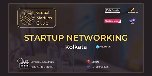 GLOBAL STARTUPS CLUB l STARTUP NETWORKING KOLKATA 2026