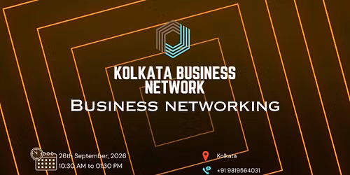 KOLKATA BUSINESS NETWORK | BUSINESS NETWORKING 2026