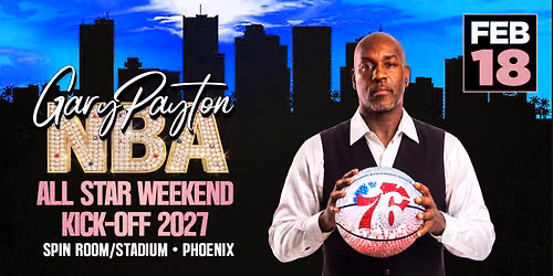 Welcome to the Valley NBA ALL-STAR WEEKEND KICKOFF