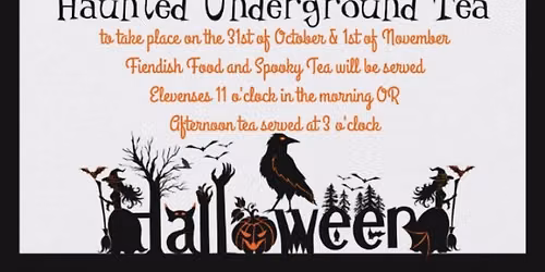 Haunted Underground Tea