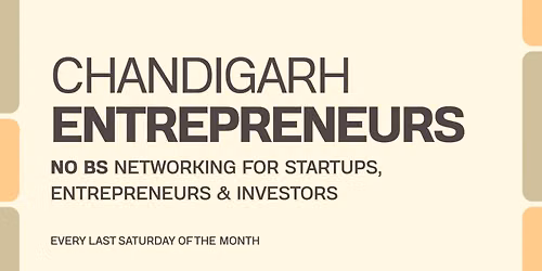 Chandigarh Tricity Entrepreneur Group - No BS Business Networking Event