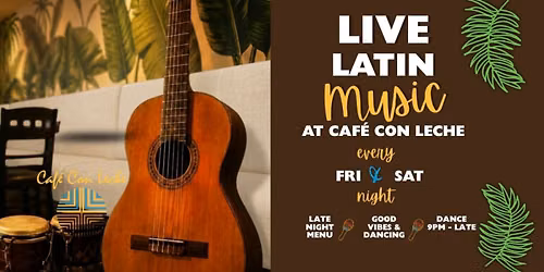 Caf\u00e9 Con Leche Presents Live Latin Music