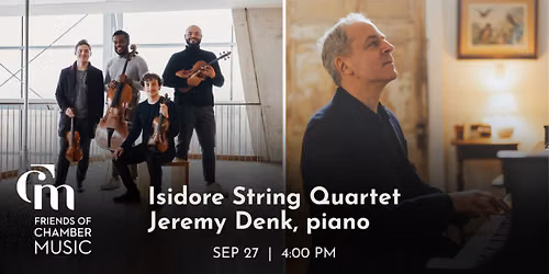 Isidore String Quartet and Jeremy Denk, piano
