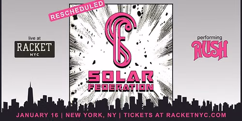 Solar Federation at Racket NYC