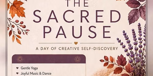 'The Sacred Pause' - Creative Self-Discovery Day in Ingatestone, Essex
