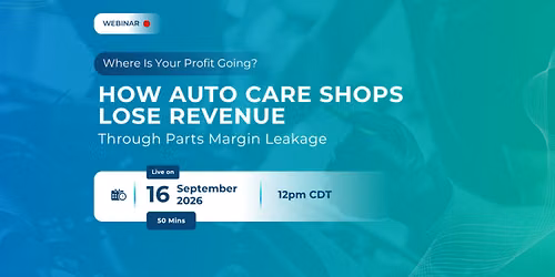 Where Is Your Profit Going? How Auto Care Shops Lose Revenue Through Parts Margin Leakage.