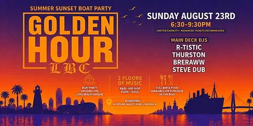 Golden Hour LBC | R&B\/HipHop | Boat Party | Day Party