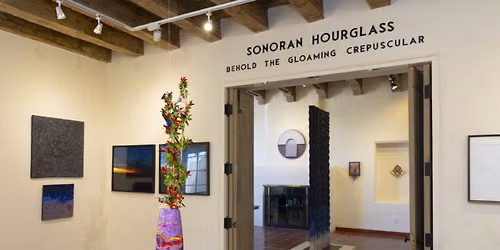 \u201cSonoran Hourglass\u201d Series at Tohono Chul Debut of \u201cBehold the Gloaming Crepuscular\u201d AUG. 20