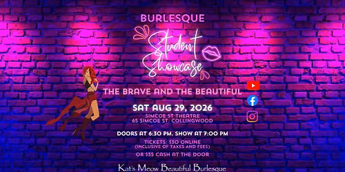 Burlesque Student Showcase: The Brave and the Beautiful