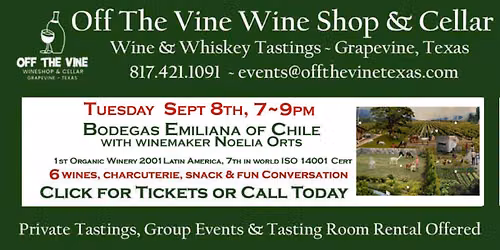TUEs Wine Tasting! - Bodegas Emiliana, Chile - World's largest Organic Winery