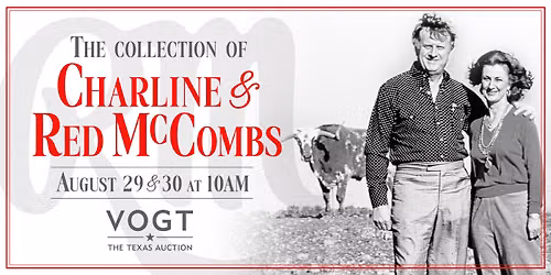 The Collection of Charline & Red McCombs