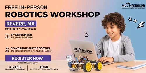 In-person Free Robotics Workshop For Kids at Revere, MA(7-14yrs)