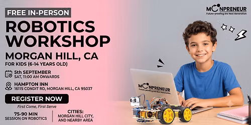 In-person Free Robotics Workshop For Kids at Morgan Hill, CA(7-14yrs)
