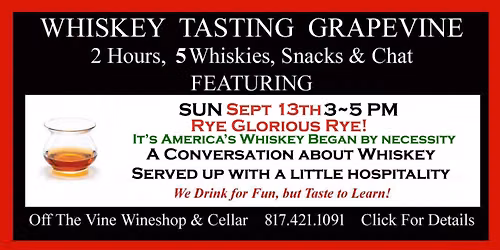 Whiskey Tasting Sunday - Sept 13th - Rye Glorious Rye! - 3~5PM