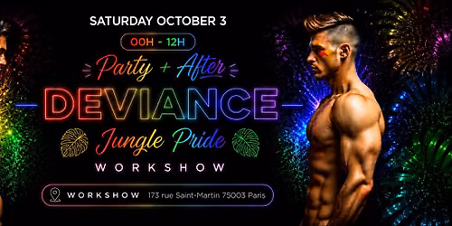 DEVIANCE PARIS PRIDE Party + After