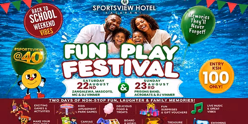 Fun Play Festival Nairobi \u2013 Family & Kids Back-to-School Weekend at Sportsview Hotel Kasarani