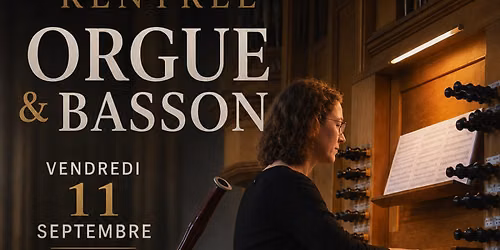 Le mariage de l\u2019orgue et du basson pour un concert exceptionnel