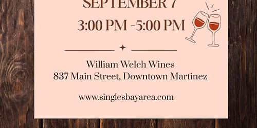 WINE TASTING MIXER, 40+ Martinez