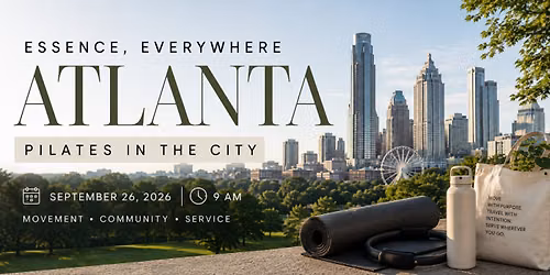 Essence, Everywhere: Atlanta \u2014 Pilates in the City