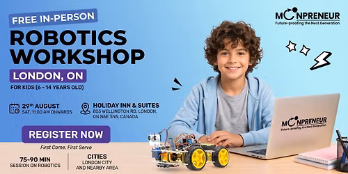 In-person Free Robotics Workshop For Kids at London, ON (7-14yrs)