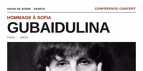 Hommage à Sofia Gubaïdulina: conférence-concert