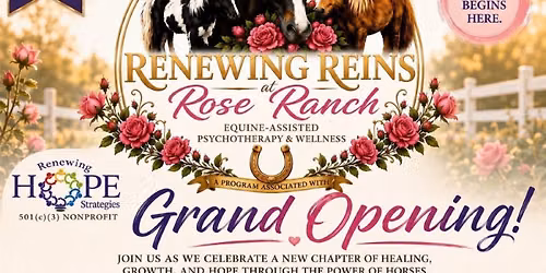 Renewing Reins at Rose Ranch: Equine Assisted Therapy Grand Opening