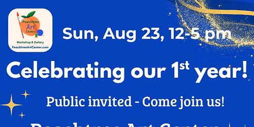 1-Year Celebration at Peachtree Art Center!