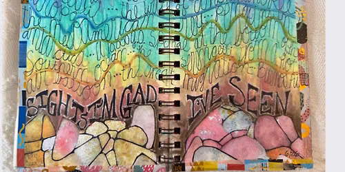 Art Journaling as a Tool for Living, Teaching, and Learning (Session 1)