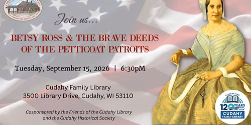 Betsy Ross: Brave Deeds of the Petticoat Patriots