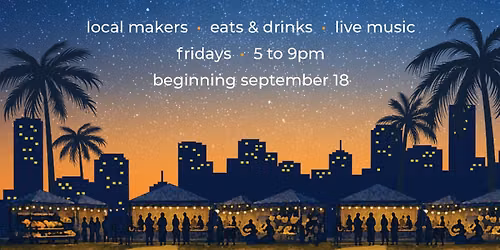 Miami Worldcenter "Night Market" - Fridays at 5:00pm - 9:00pm