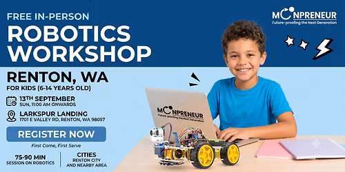 In-person Free Robotics Workshop For Kids at Renton, WA (7-14yrs)