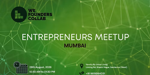 Entrepreneurs Meetup by We Founders Collab Mumbai 2026