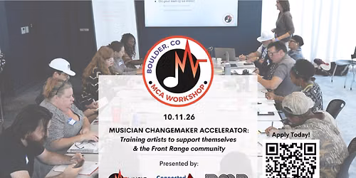 Boulder Musician Changemaker Accelerator (MCA) Workshop
