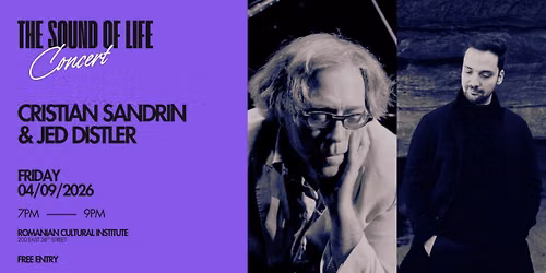 THE SOUND OF LIFE: A Piano Recital with Cristian Sandrin & Jed Distler