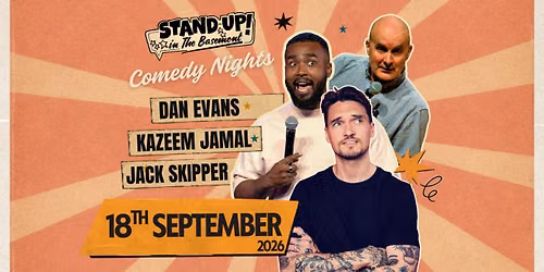 Stand Up Comedy with Jack Skipper, Dan Evans, & Kazeem Jamal