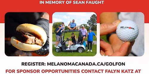 Golf & Grill Toronto 2026 In Memory of Sean Faught In Support Of Melanoma Canada