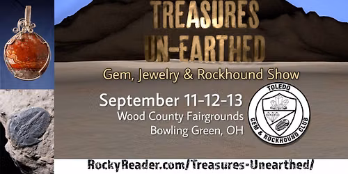"Treasures Unearthed" Rock, Gem and Jewelry Show