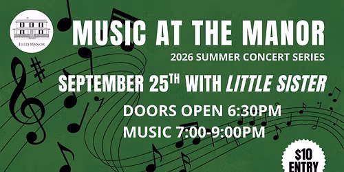 Music at the (Field) Manor