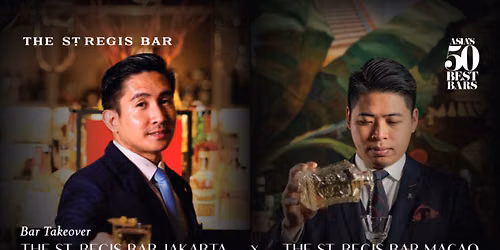Bar Takeover: The St. Regis Bar Jakarta x The St. Regis Bar Macao